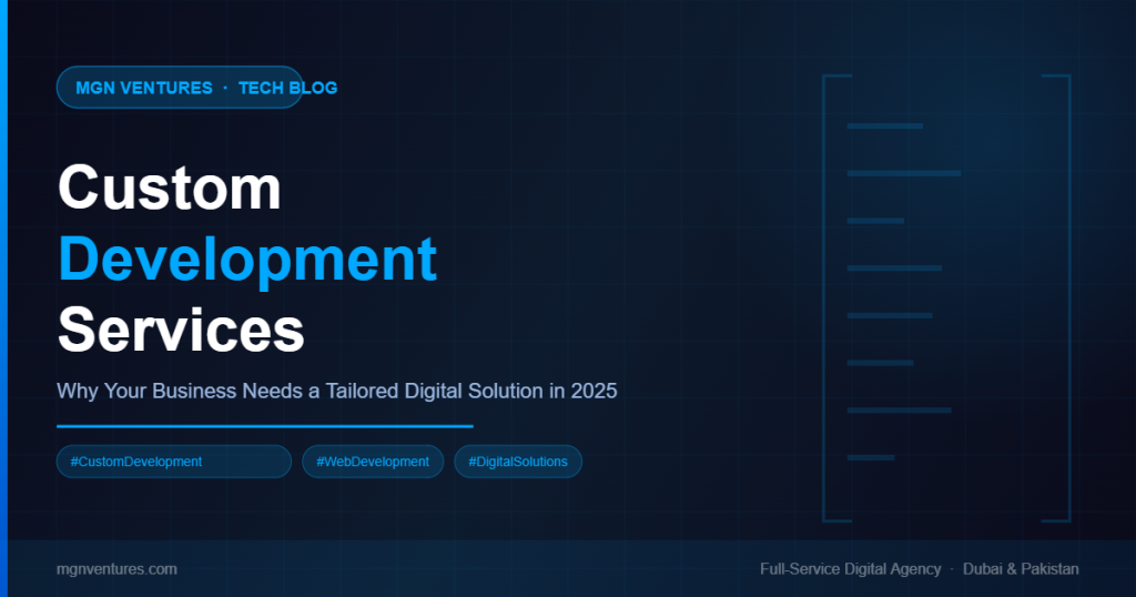 Custom Development Services - MGN Ventures